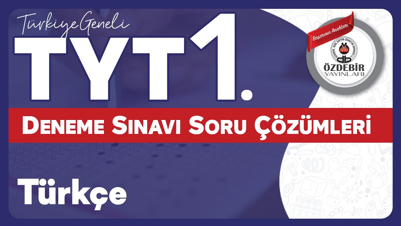 Ekim 2025 - YKS 1. Deneme Sınavı TYT TÜRKÇE Çözüm Videoları