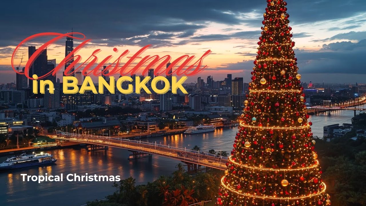 Christmas in Bangkok | Markets, Lights, Nightlife & City Life in Thailand