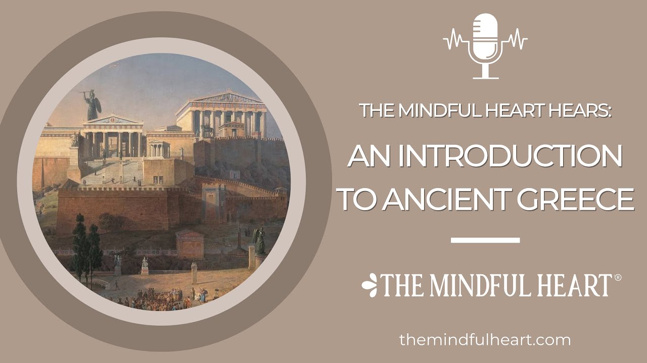An Introduction to Ancient Greece | The Mindful Heart Hears | The Birthplace of Democracy Curriculum
