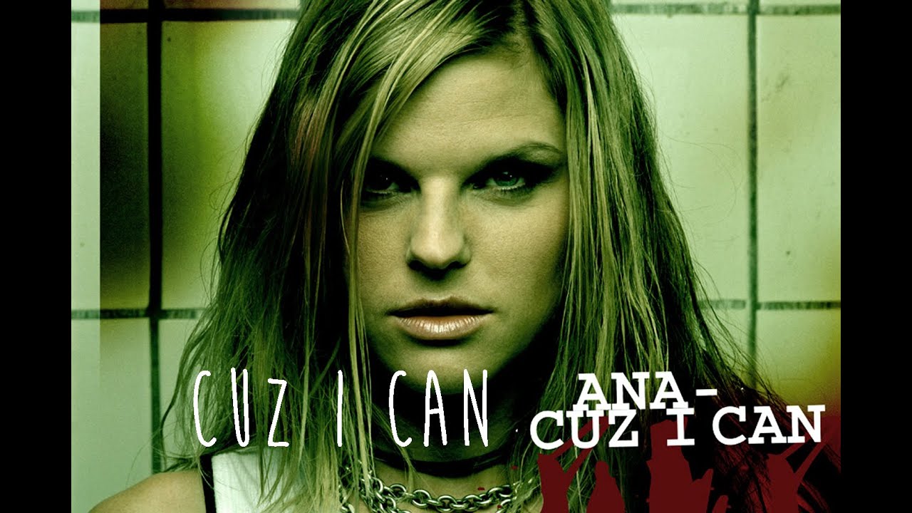 Ana Johnsson - Cuz I Can