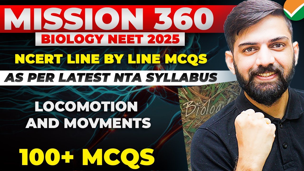 Top 100 MCQ Locomotion and Movement NCERT line by line | NCERT Based Biology MCQ NEET 2025