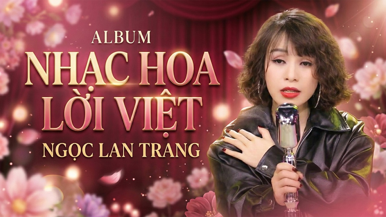 Tuyển Tập Nhạc Hoa Lời Việt - Ngọc Lan Trang || Liều Thuốc Cho Những Tâm Hồn Cô Đơn