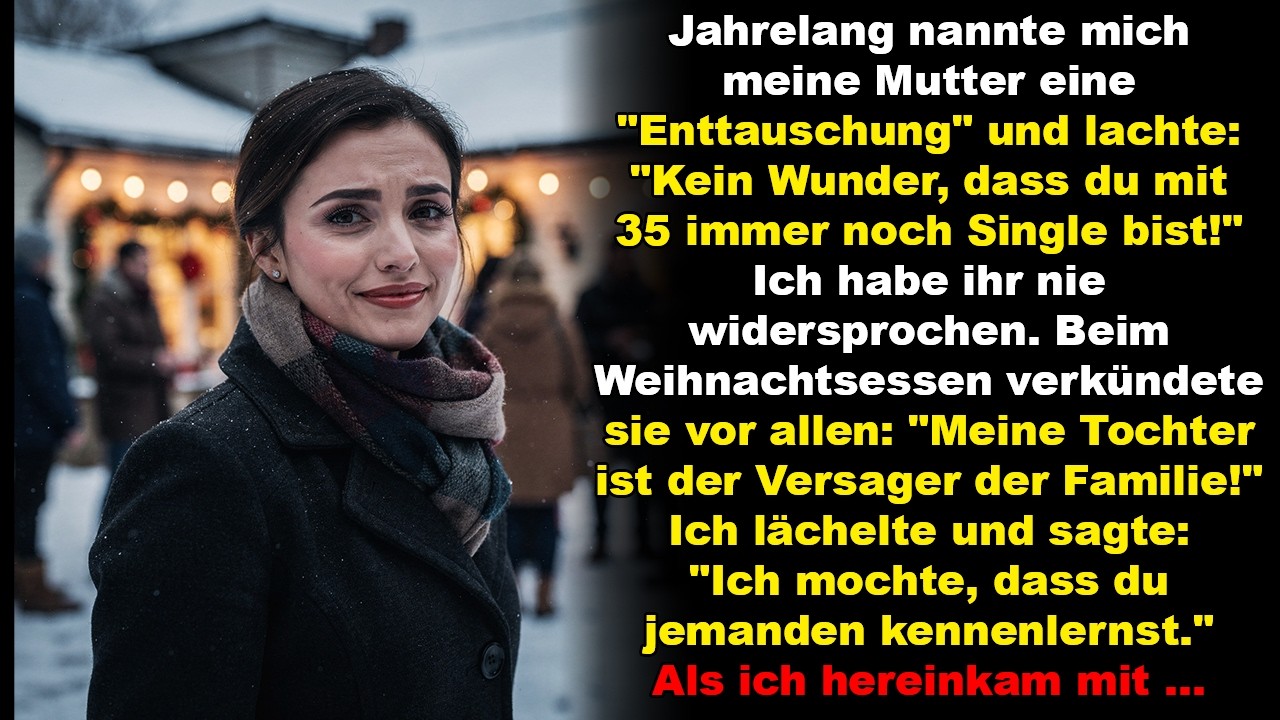 Jahrelang nannte mich meine Mutter eine „Enttäuschung“ und lachte: „Kein Wunder …“