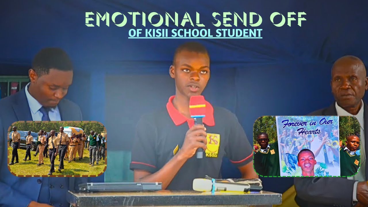 Emotional Tributes and Burial of KISII SCHOOL Student EVANS SEME