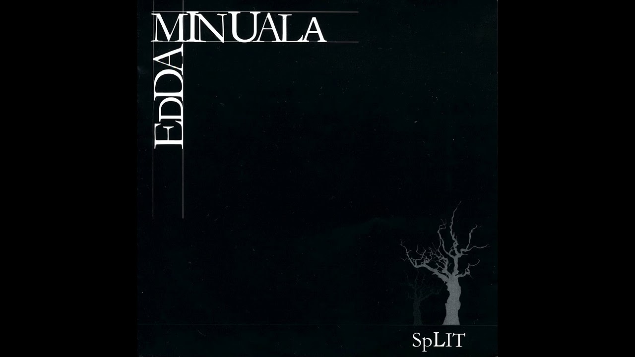 Edda / Minuala Split 2008