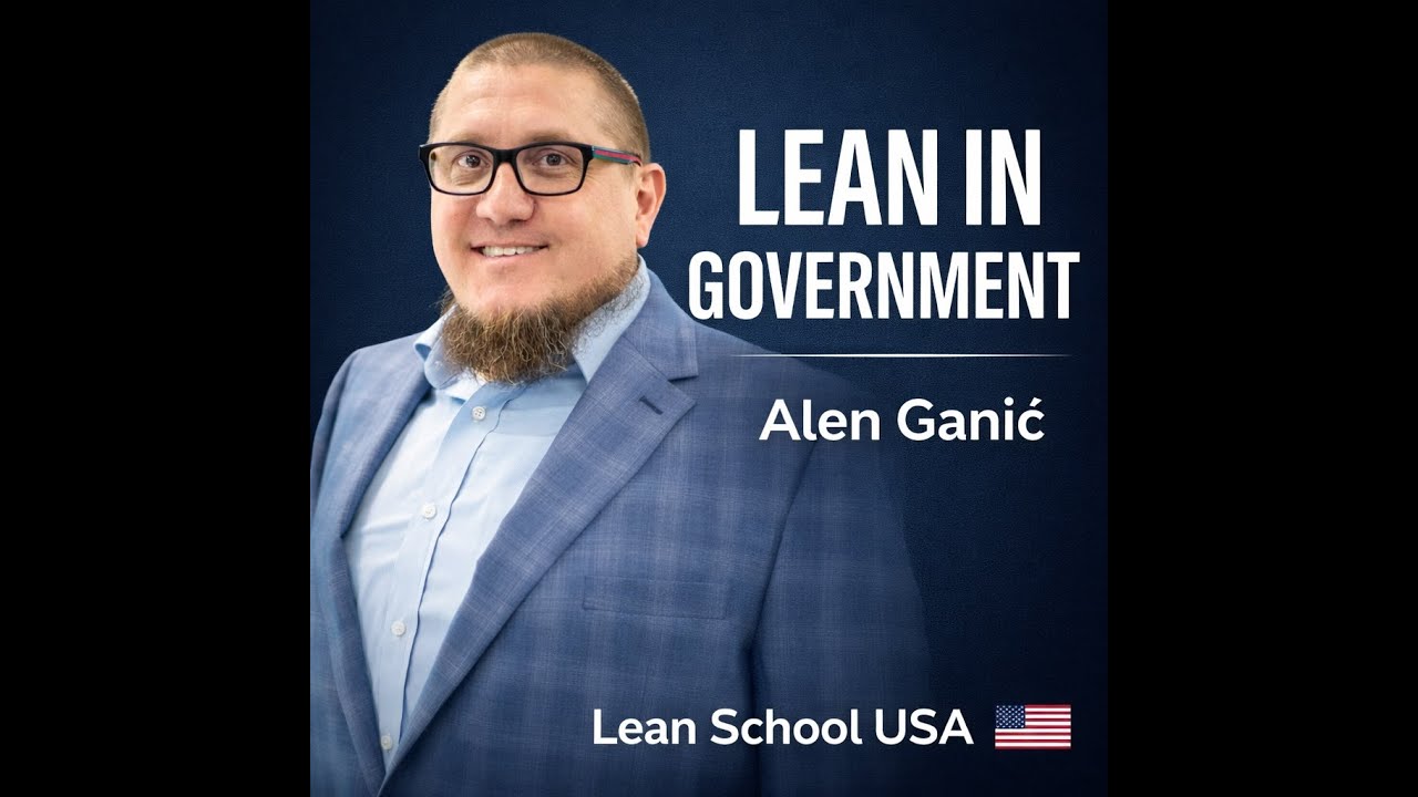 Lean in Government Podcast | Episode 5 | How to Manage Visually with KPIs & Metrics