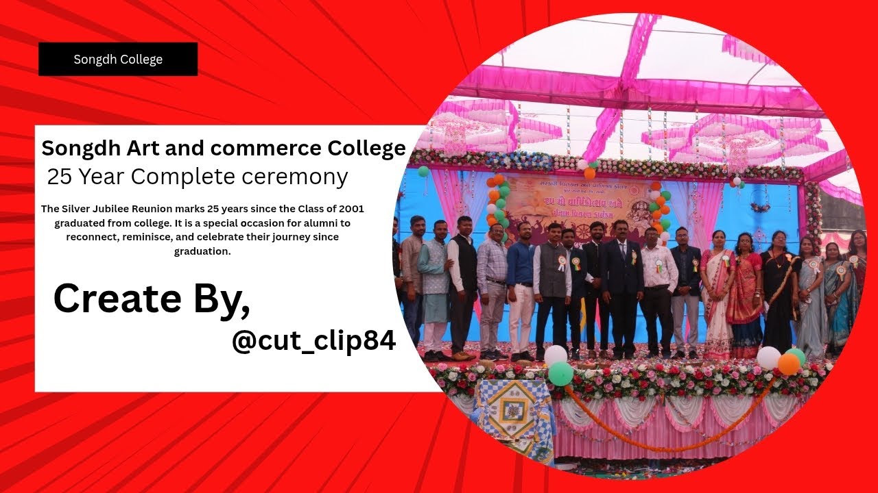 Create By @cut_clip84.                                             Songadh College 25 Year Complete 