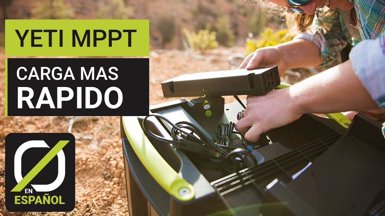 CARGA TU YETI 40% MÁS RÁPIDO!☀️🔋 (Instalación y uso Goal Zero MPPT) Módulo Optimizador Carga Solar