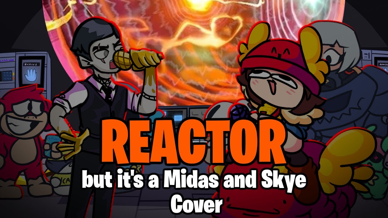 Season 2 (Reactor but it's a Midas and Skye Cover)