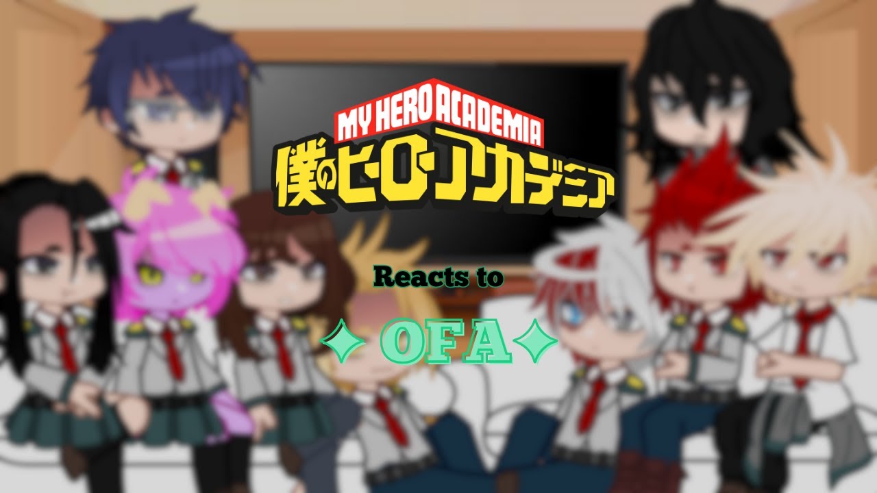 MHA Reacts to One For All | SPOILERS | 1/1