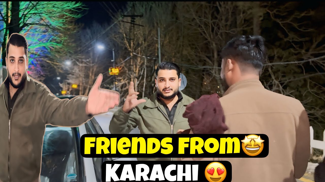 Friends From Karachi 🤩Mahmanoo Ka Sath Trip 😜