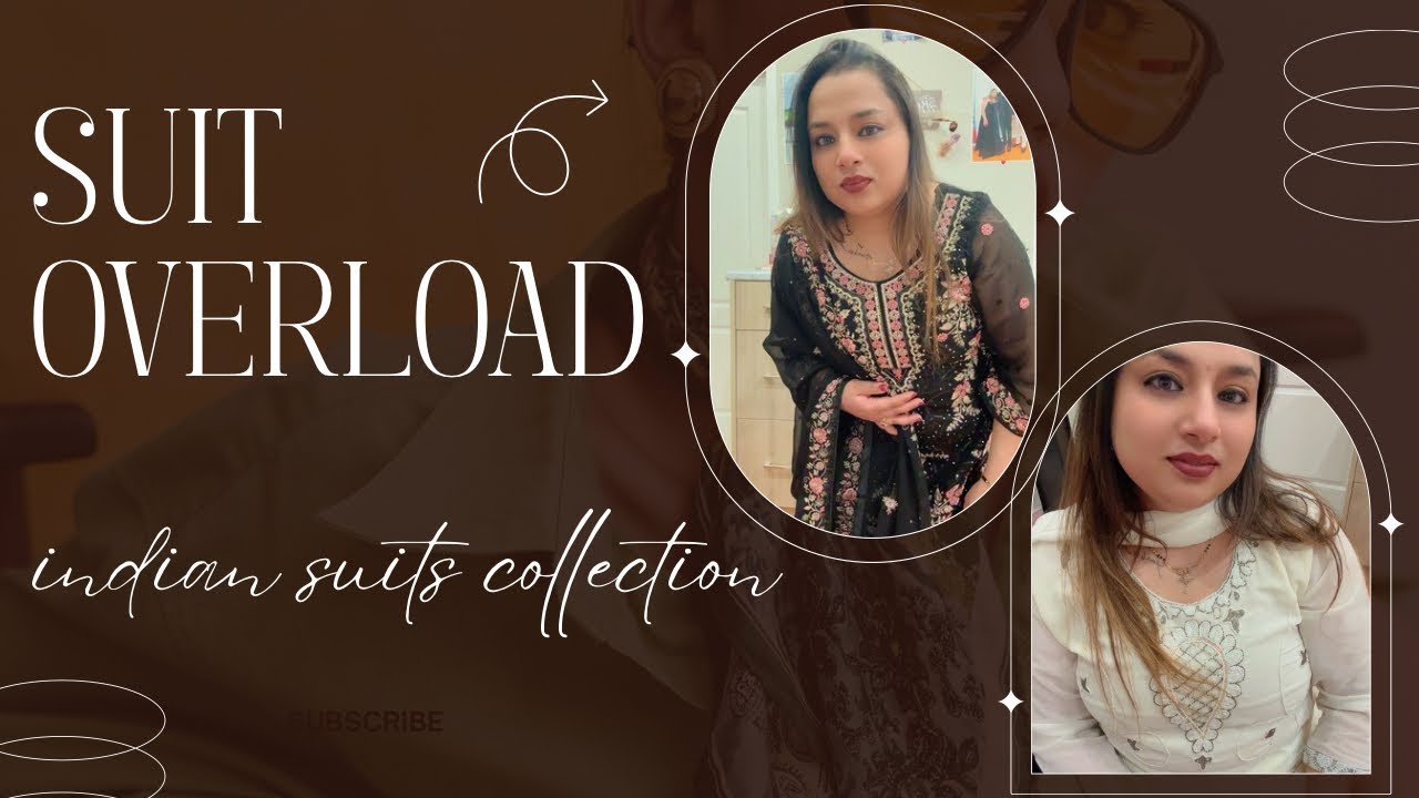 My Indian Suits Collection in Canada | Suit Overload 😍