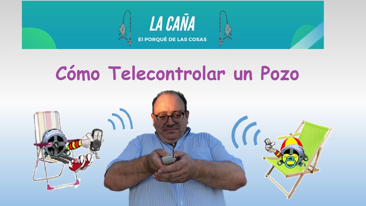 Como telecontrolar un Pozo