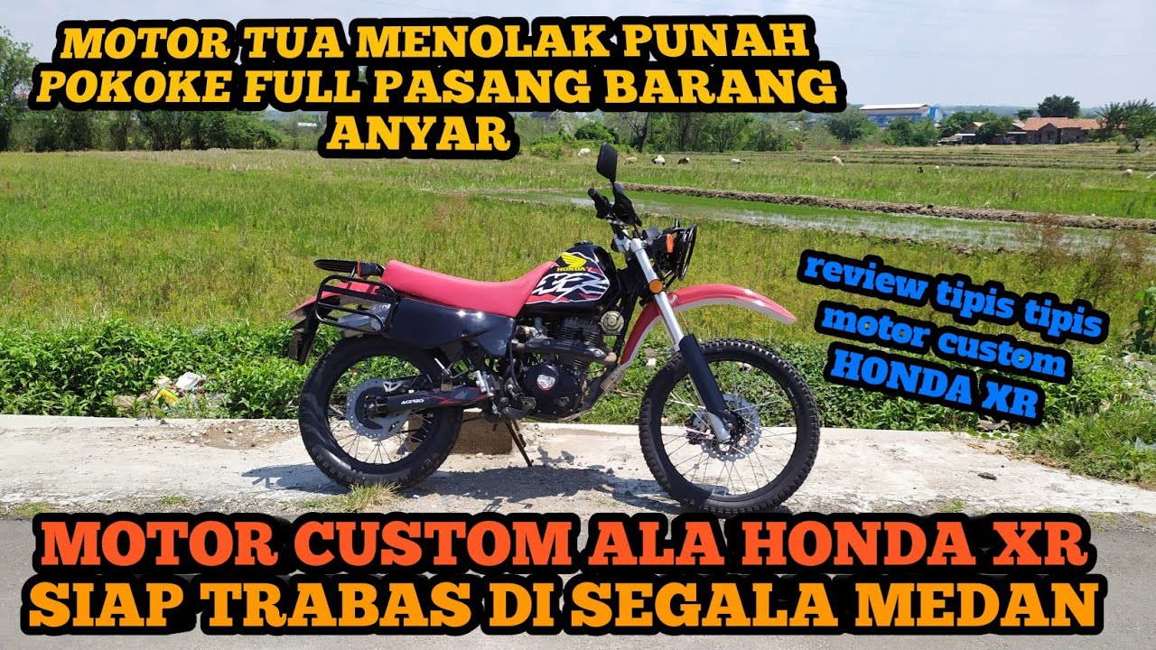 MOTOR CUSTOM ALA HONDA XR‼️MOTOR TUA MENOLAK PUNAH SIAP TRABASAN‼️ DOLANJEH