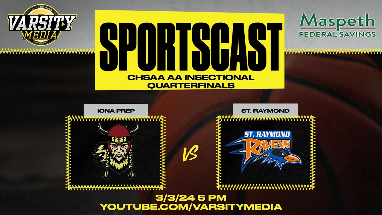 SPORTSCAST | Iona Prep vs. St. Raymond | CHSAA AA Basketball Quarterfinals | 3/3 | 5PM