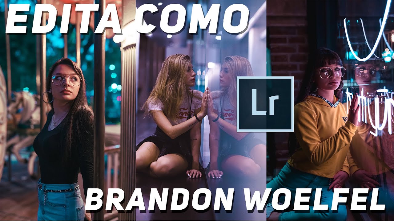 💻📸EDITA tus FOTOS como BRANDON WOELFEL en ADOBE LIGHTROOM + PRESETS GRATIS