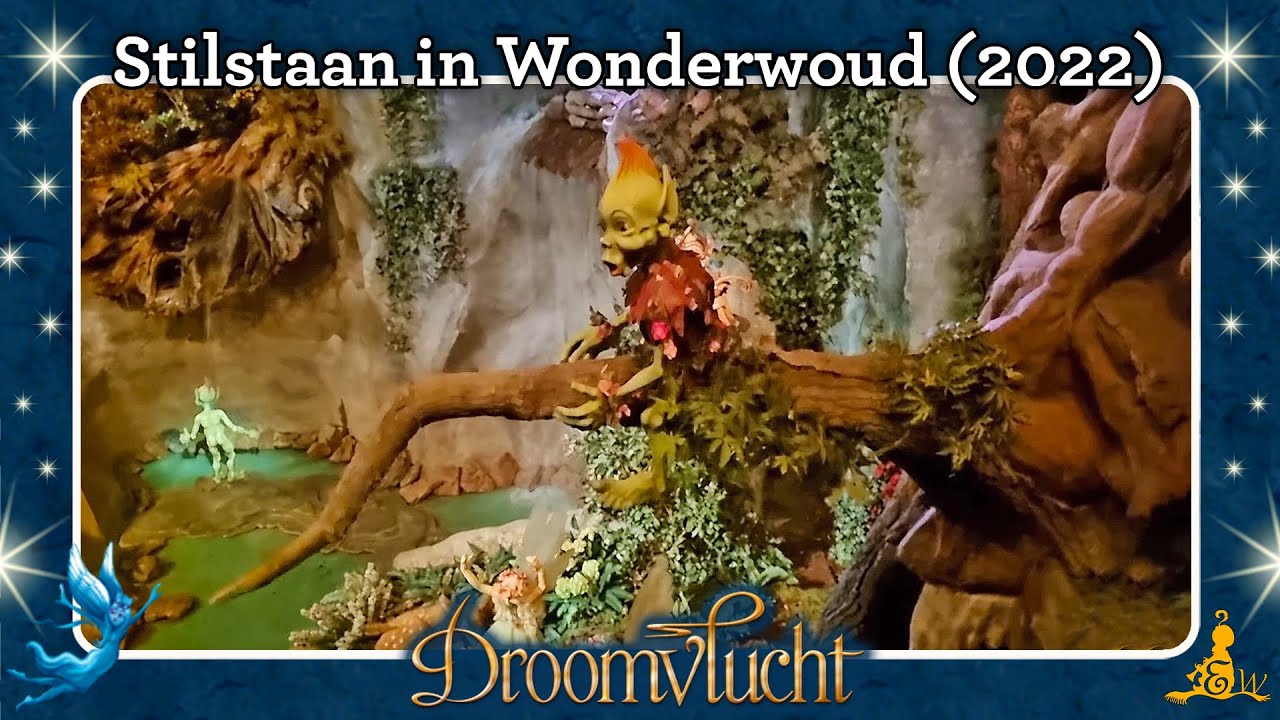 [#Efteling] Droomvlucht - Stilstaan in Wonderwoud (2022)