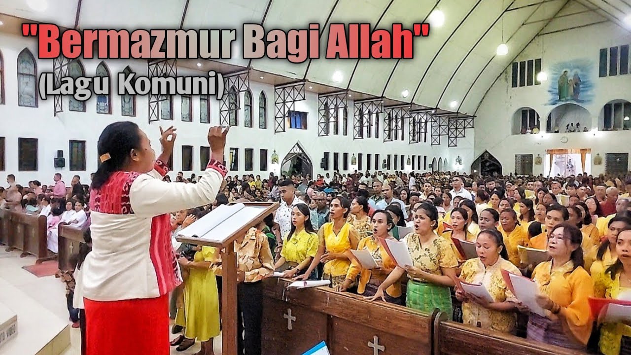 Bermazmur Bagi Allah (Lagu Komuni) || Koor Lingkungan St.Arnoldus Jansen - Paroki Naesleu Kefamenanu