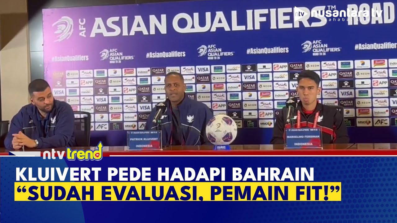Coach Patrick Kluivert Nyatakan Timnas Siap Hadapi Bahrain: Sudah Evaluasi, Kondisi Pemain Fit