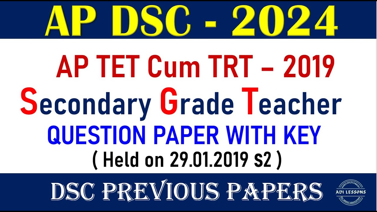 DSC Previous Papers/AP TET Cum TRT &ndash; 2019 /SGT/29.01.2019 s2 /QUESTION PAPER WITH KEY /AP DSC - 2024
