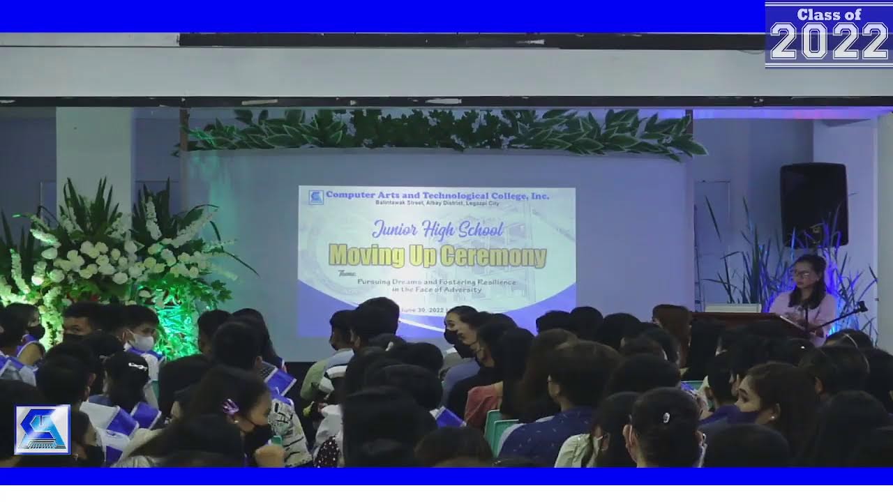 COMPUTER ARTS AND TECHNOLOGICAL COLLEGE, INC || Moving Up Ceremony 2022