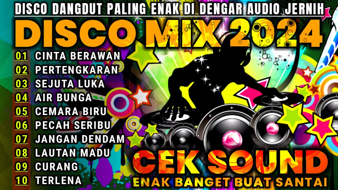 DJ DANGDUT REMIX NONSTOP TERBARU FULL ALBUM 2024 - FULL BASS DISCO DANGDUT PALING ENAK DI DENGAR