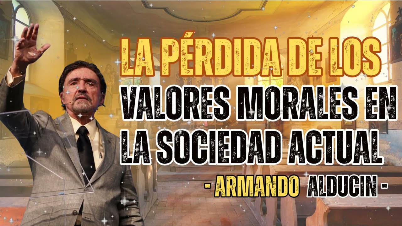 Un Mundo Sin Moral: La Crisis de Valores en Nuestros Días | Dr. Armando Alducin