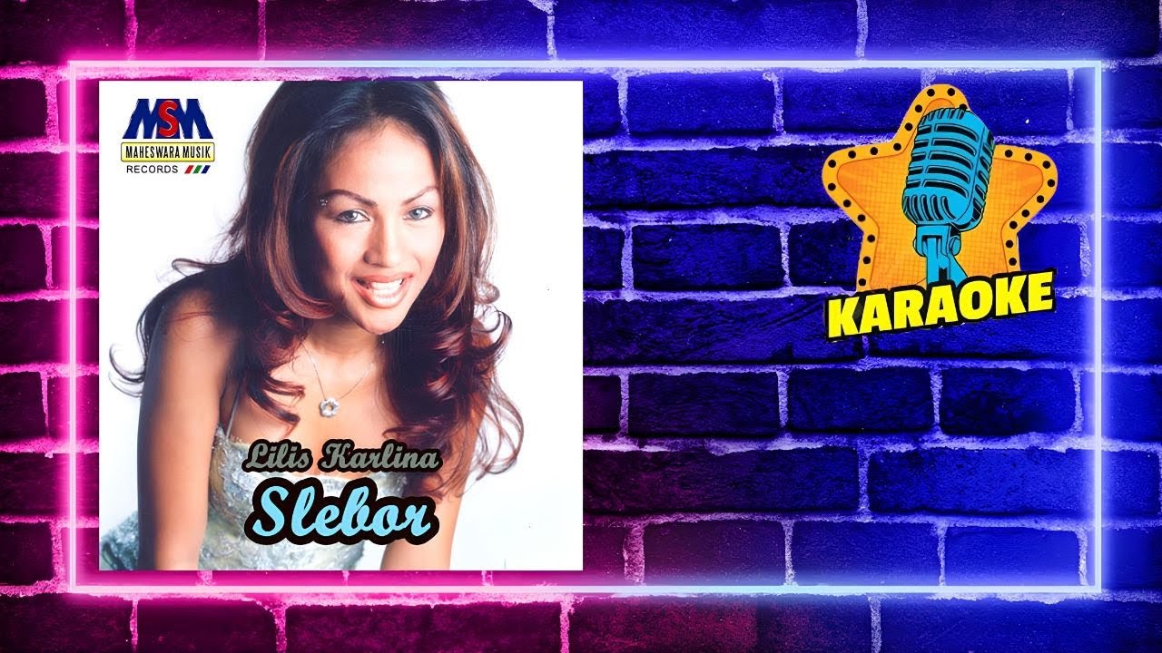ORIGINAL KARAOKE NO VOCAL - SLEBOR [LILIS KARLINA]