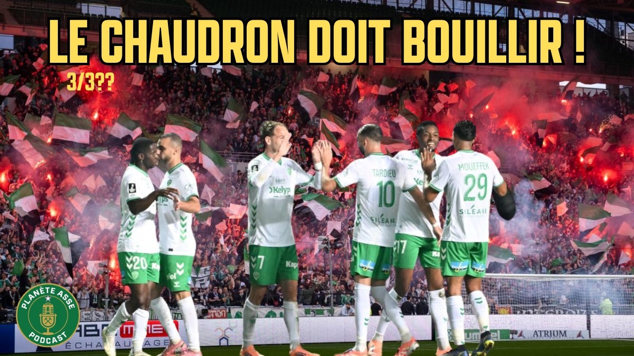 ASSE - LAVAL : LA PASSE DE 3 OBLIGATOIRE ! 🔥 (Avant-Match)