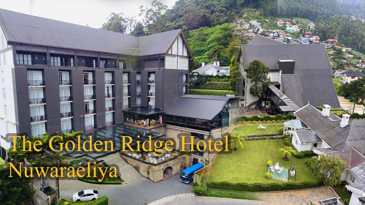The Golden Ridge Hotel -  Nuwaraeliya