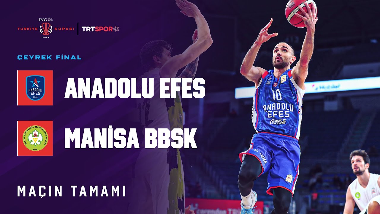 Maçın Tamamı | Anadolu Efes - Manisa BŞB. 