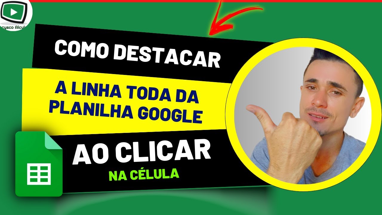 Como Fazer Para Destacar a Linha Inteira Da Planilha Google Apenas clicando Na C&eacute;lula.