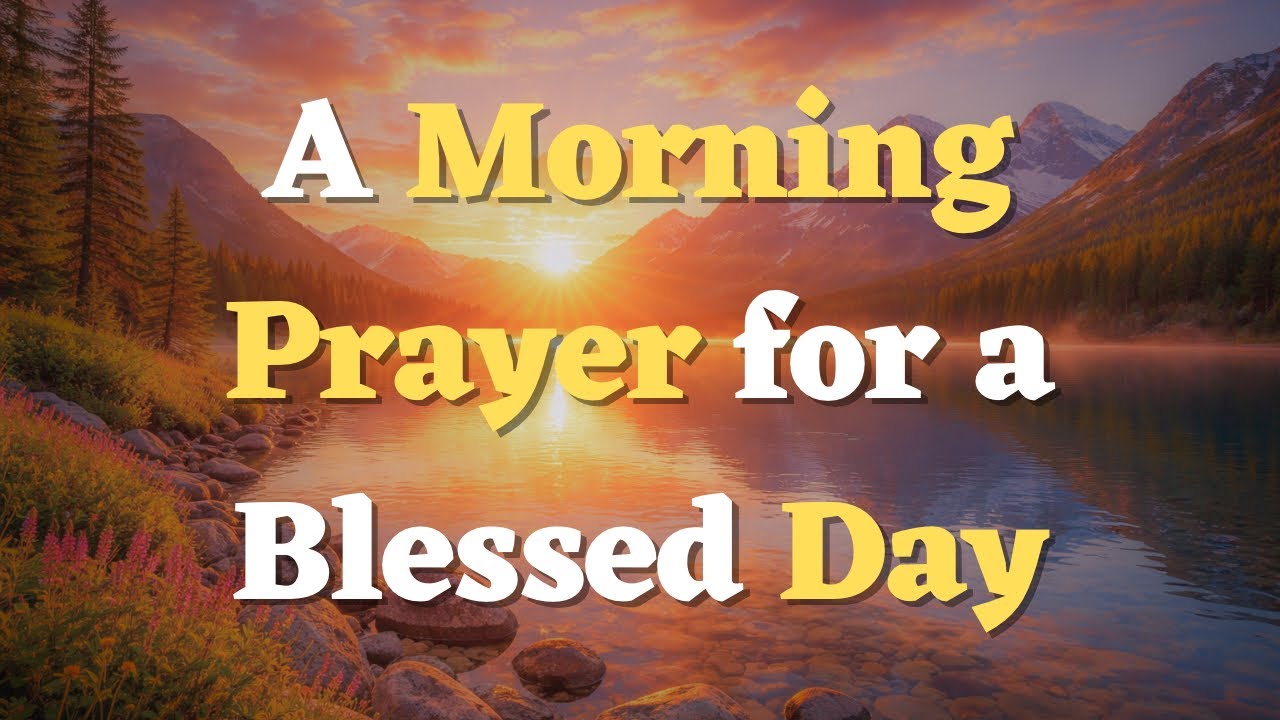 Say this Morning Prayer before You Start Your Day | A Fresh Start With God