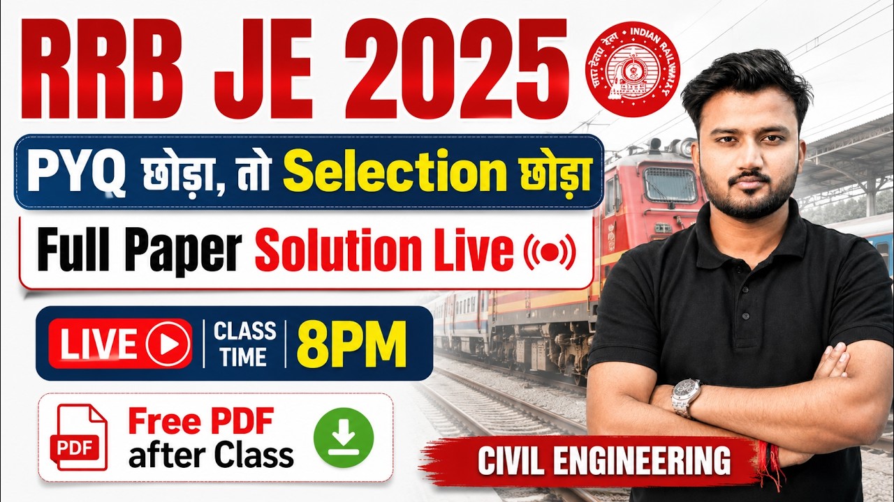RRB JE 2026 Civil Engineering Paper Solution 🔥 | पूरा Paper Solve | RRB JE PYQ Live Class