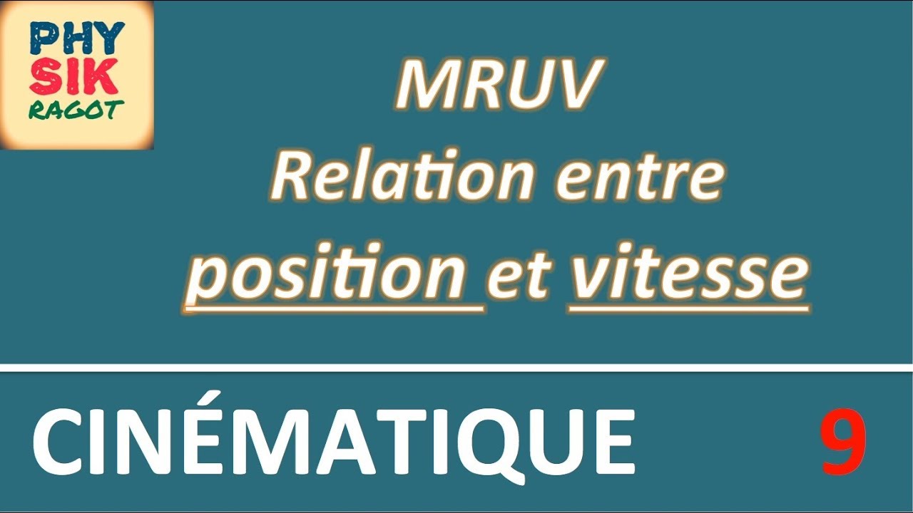 MRUV: Relation entre position et vitesse