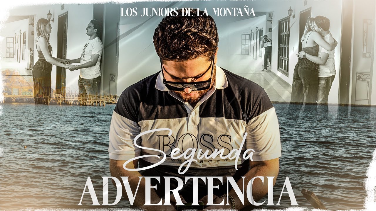 Segunda Advertencia - Los Juniors De La Montaña
