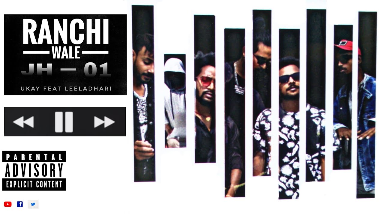 RANCHI WALE _JH01 ( Full Video ) | UKAYOFFICIAL // LEELADHARI _01 [OFFICIAL VIDEO] JHARKHAND HIP-HOP