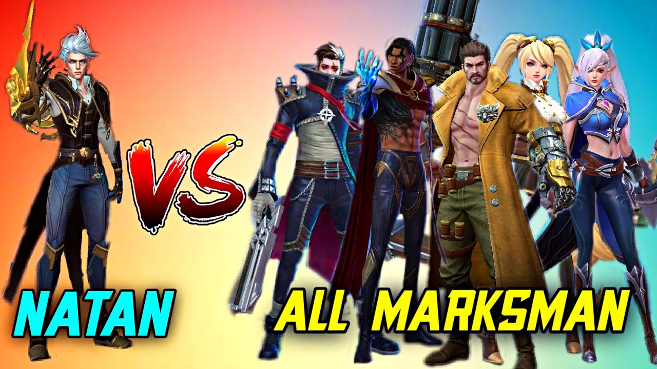 MOBILE LEGENDS NATAN VS ALL MARKSMAN • NATAN VS ALL MARKSMAN 1VS1 FIGHT