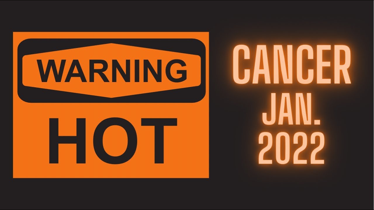 ⚠️This Person Is Coming In HOT 🔥🔥🔥 January 2022 #cancer #cancertarot