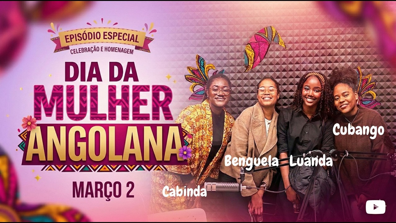 4 Províncias, 4 Realidades: O Especial Dia da Mulher Angolana