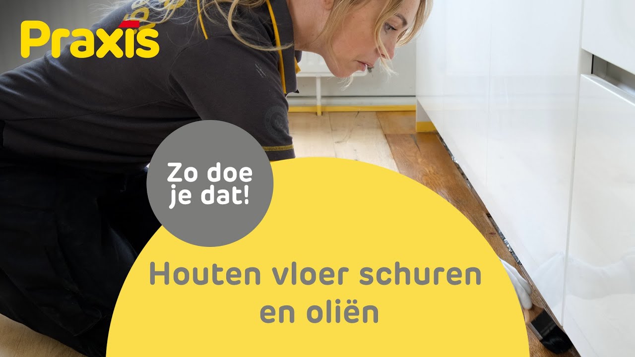 Zo schuur je een houten vloer | Stappenplan Praxis