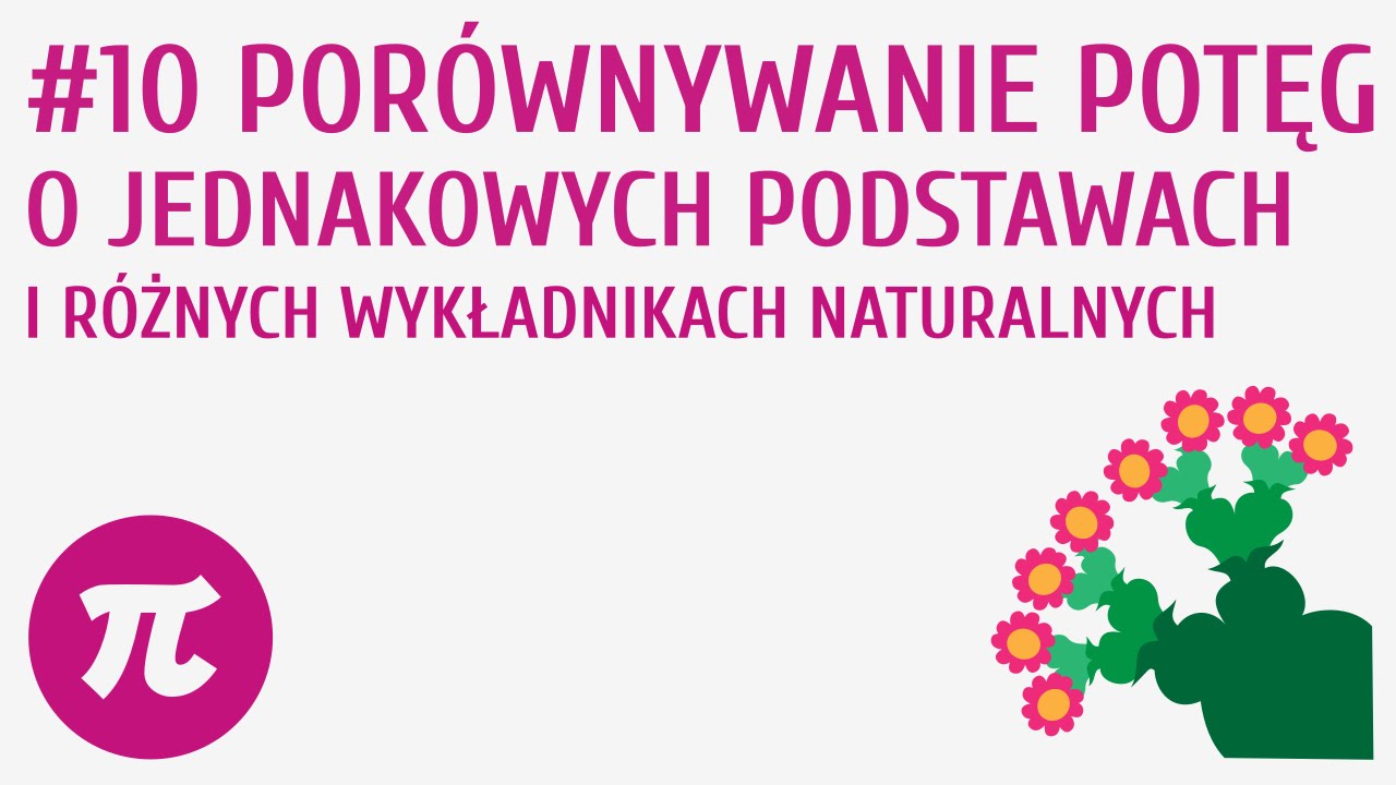 Porównywanie potęg o różnych wykładnikach naturalnych i jednakowych podstawach #10 [ Potęgi o wykład