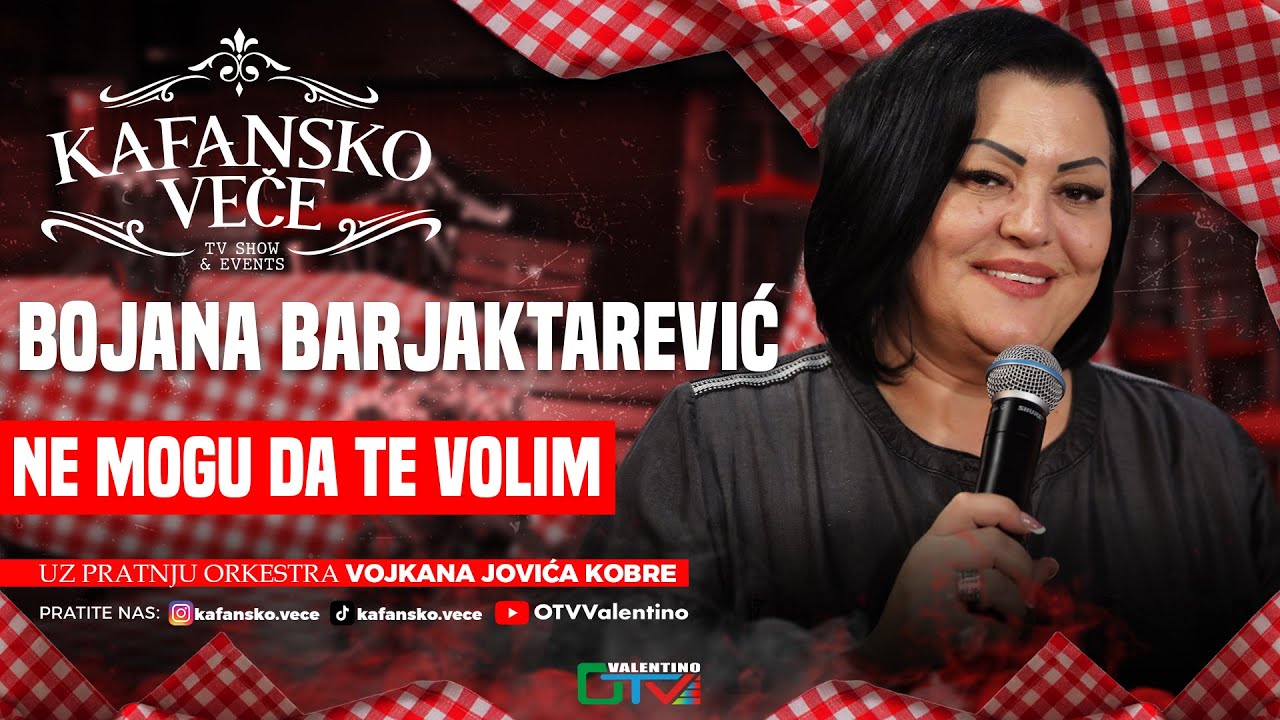 BOJANA BARJAKTAREVIC - NE MOGU DA TE VOLIM | UZIVO | 2025 (ORK VOJKANA JOVICA KOBRE) | KAFANSKO VECE