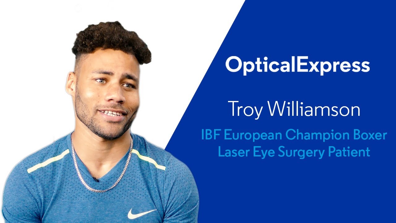 Troy Williamson | Laser Eye Surgery Experience | Optical Express