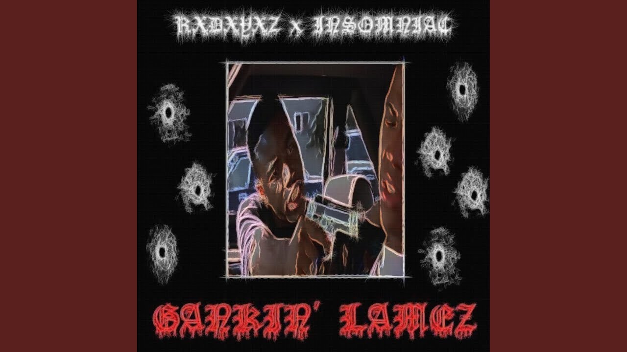 GANKIN' LAMEZ (Instrumental)