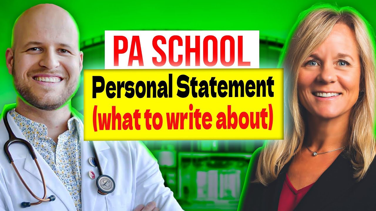 PA school personal statement (what to write about!?)