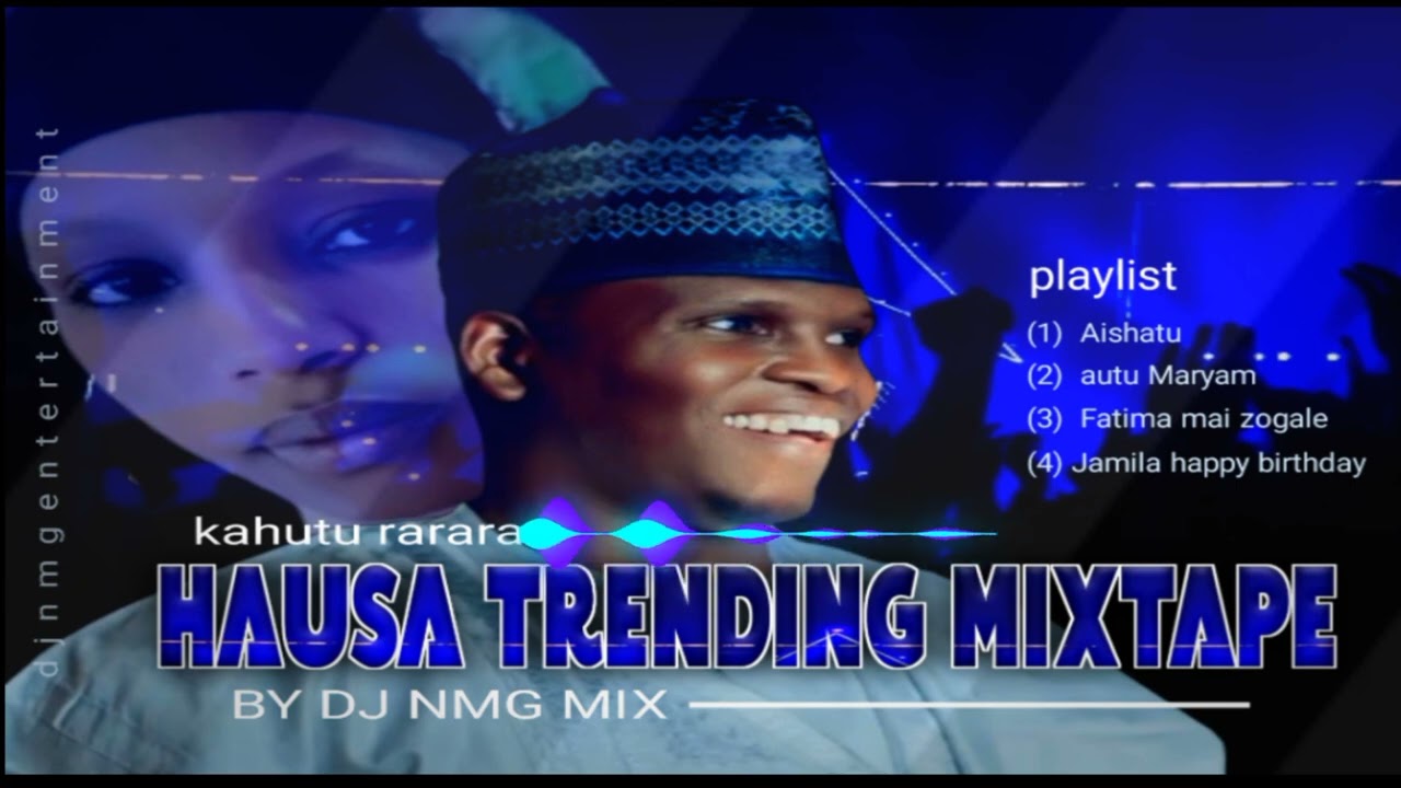 DJ_NMG_MIX =RARARA_HAUSA_TRENDING_MIXTAPE_2024    (VOL1)
