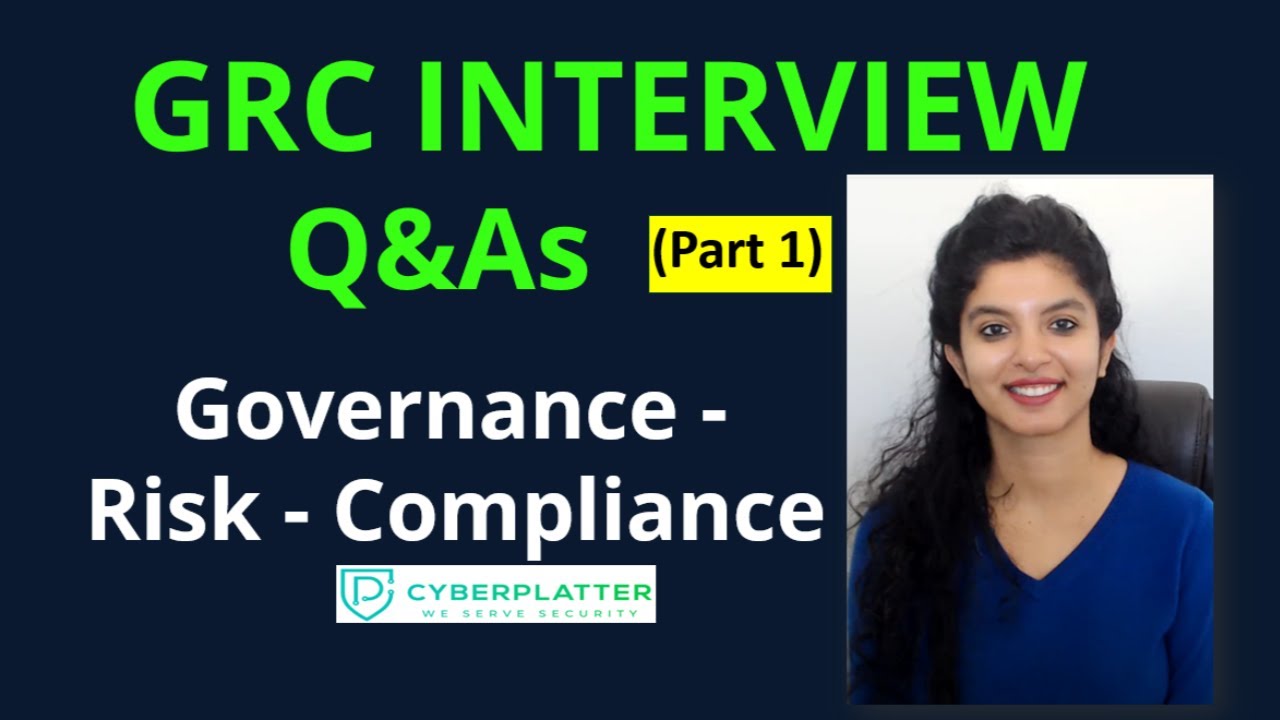 GRC Interview Questions and Answers | Part 1 | Governance, Risk and Compliance Interview Questions