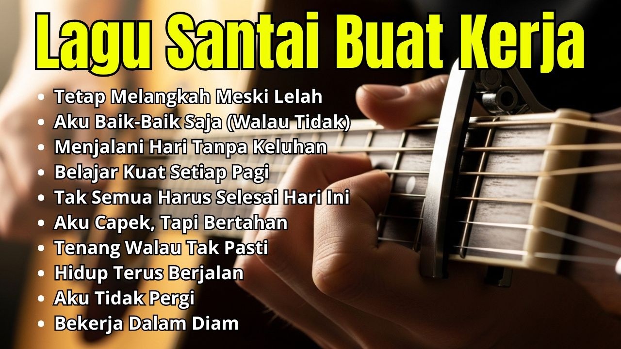 Lagu Kerja Tenang Dewasa 2026 Full Album Slow Rock & Mellow