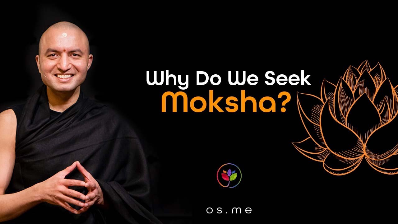 Why Do We Seek Moksha? [Hindi with English CC]